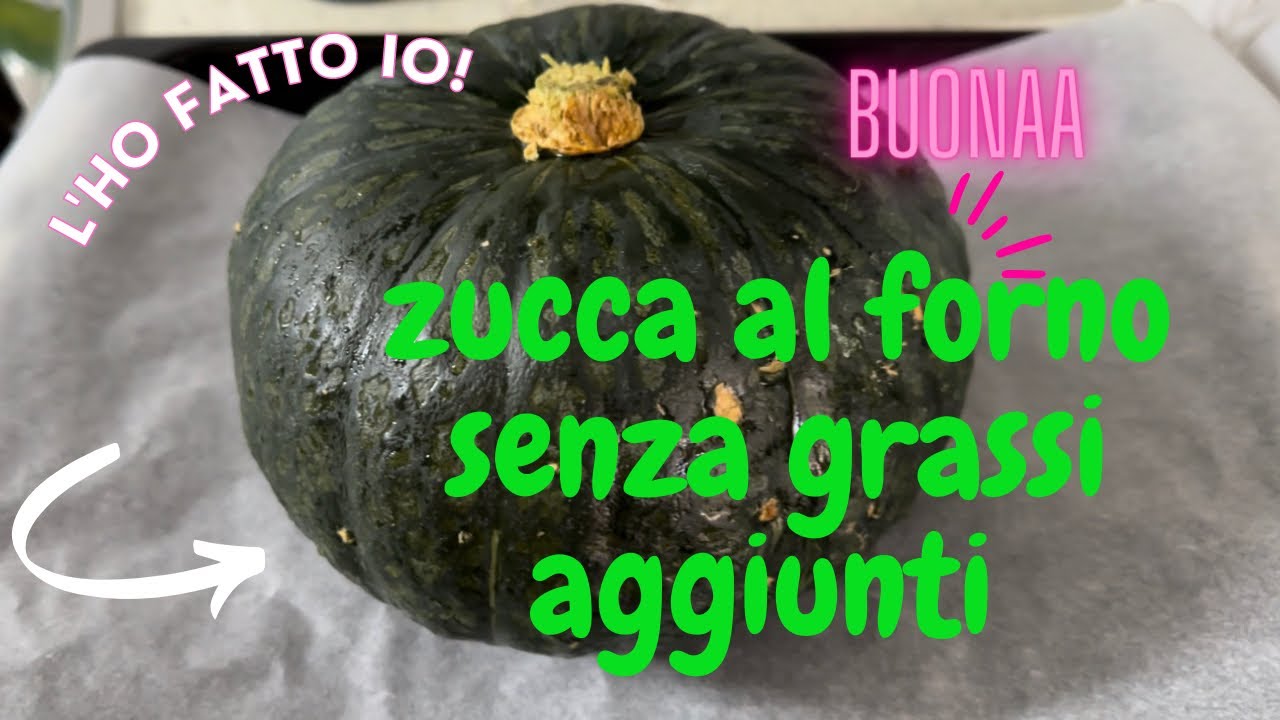 ZUCCA INTERA AL FORNO SENZA GRASSI