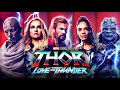 Fascinating thor love and thunder theory that changes the entire viewing experience