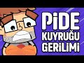 Pide Kuyruğu Gerilimi | Animasyon