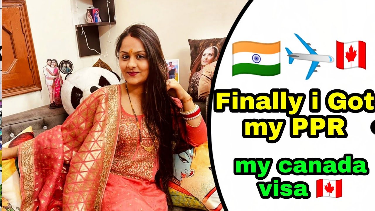 Finally Got PPR Canada Visa Approval After PPR PROCESS PASSPORT 