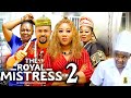 ROYAL MISTRESS SEASON 2 (New Movie) Chineye Uba, Mike Godson 2024 Latest Nigerian Nollywood Movie