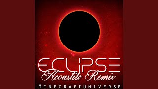 Eclipse (Acoustic Remix)