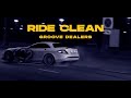 Groove dealers  ride clean phonk  trap