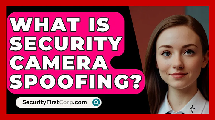 What Is Security Camera Spoofing? - SecurityFirstCorp.com