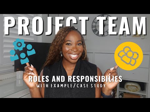 THE PROJECT TEAM breakdown - With REAL PROJECT EXAMPLE