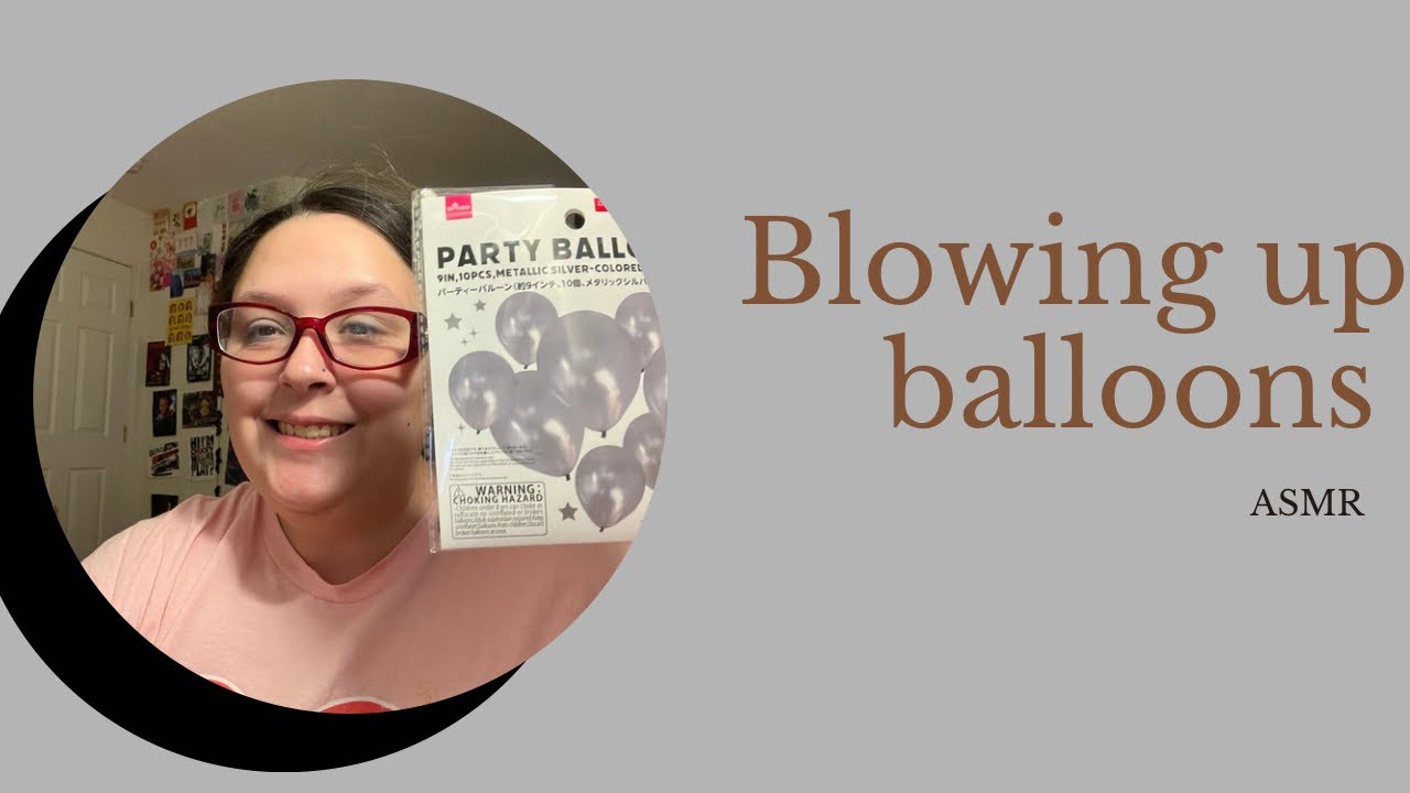 Blowing up Balloons ASMR 
