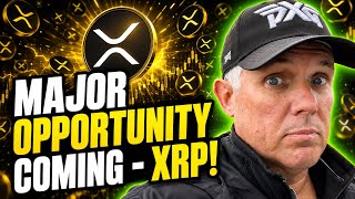 MAJOR OPPORTUNITY COMIMG FOR XRP HOLDERS!