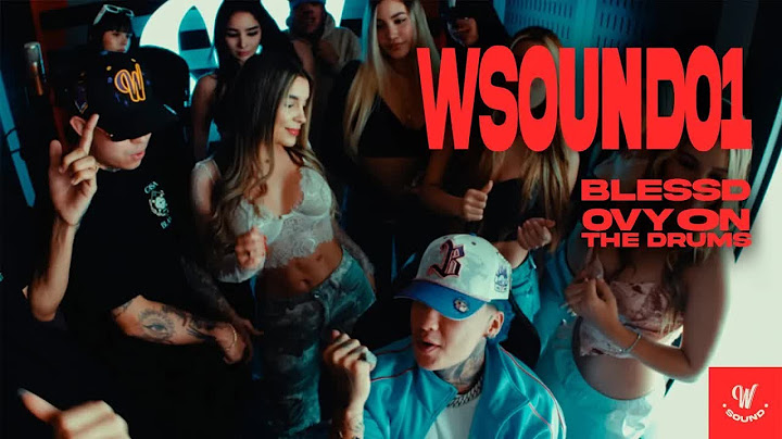 W Sound 01 ＂Soltera＂ - Blessd, Westcol, Ovy On The Drums (Official Video)