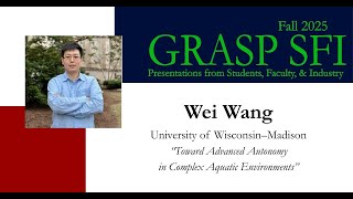 Fall 2025 GRASP SFI - Wei Wang, University of Wisconsin–Madison