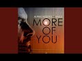 More of you feat rasul original