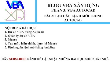 VBA Autocad_Bài 2_Tạo 1 câu lệnh mới trong Autocad