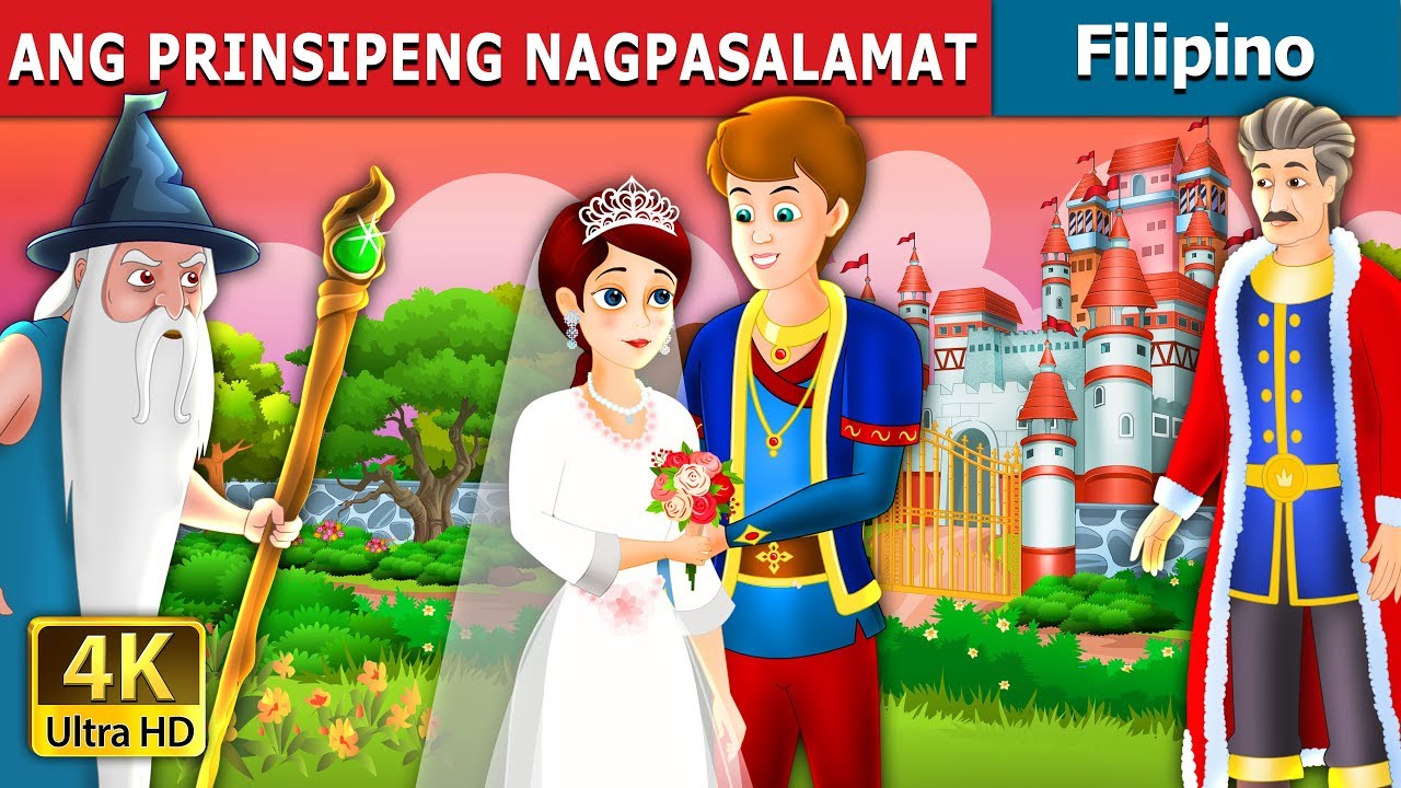 ANG PRINSIPENG NAGPASALAMAT | The Grateful Prince Story in Filipino | 