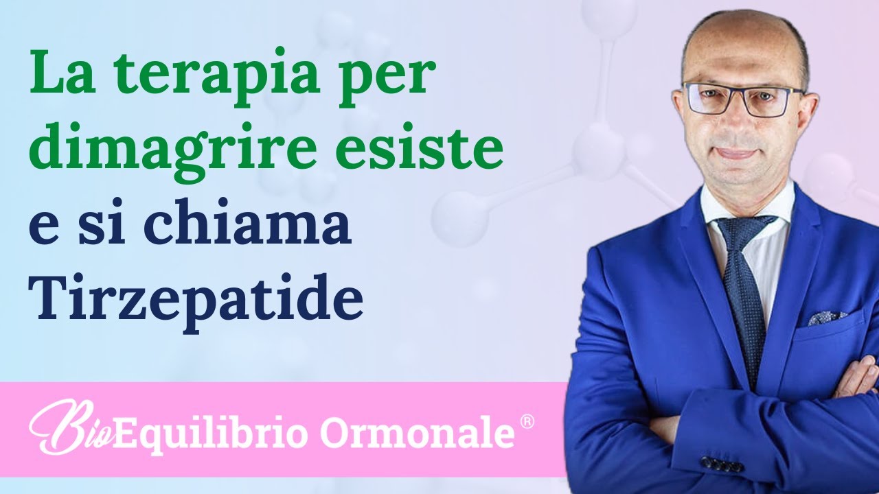 La terapia per dimagrire esiste e si chiama Tirzepatide  ecco cosa devi sapere