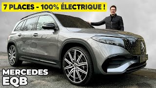 Essai Mercedes EQB 2024 – Enfin 7 PLACES en 100% électrique !