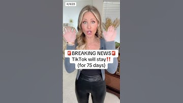 TikTok is SAVED (for only 75 days)