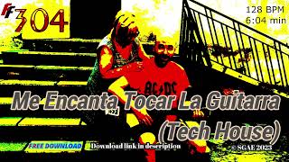 Ff 304 - Me Encanta Tocar La Guitarra Tech House
