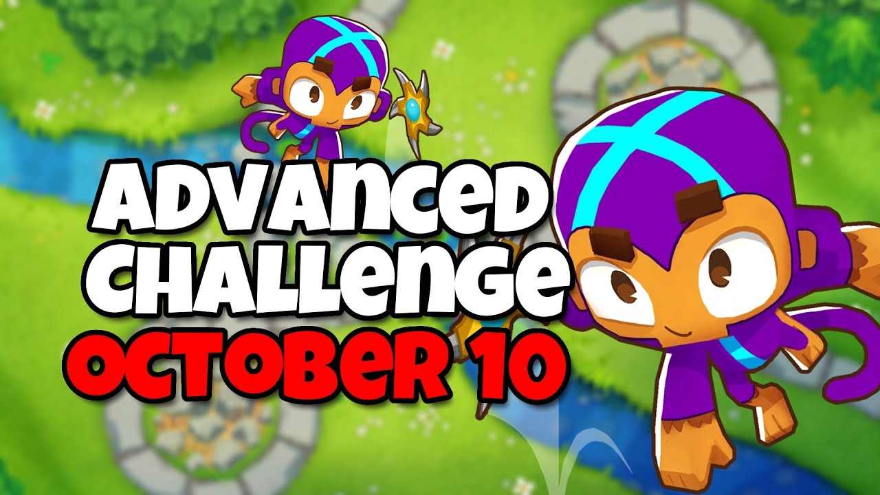 BTD6 Advanced Challenge | bador | October 10 2023