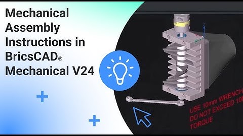 Create and Export Assembly Instructions in BricsCAD® Mechanical V24