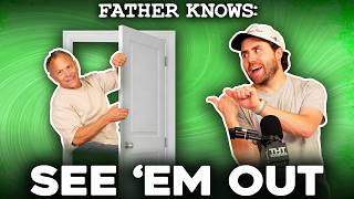 See 'Em Out || Father Knows Something Podcast