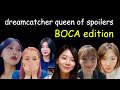[ENG SUB] dreamcatcher queen of spoilers BOCA edition 드림캐쳐 스포퀸 BOCA 편
