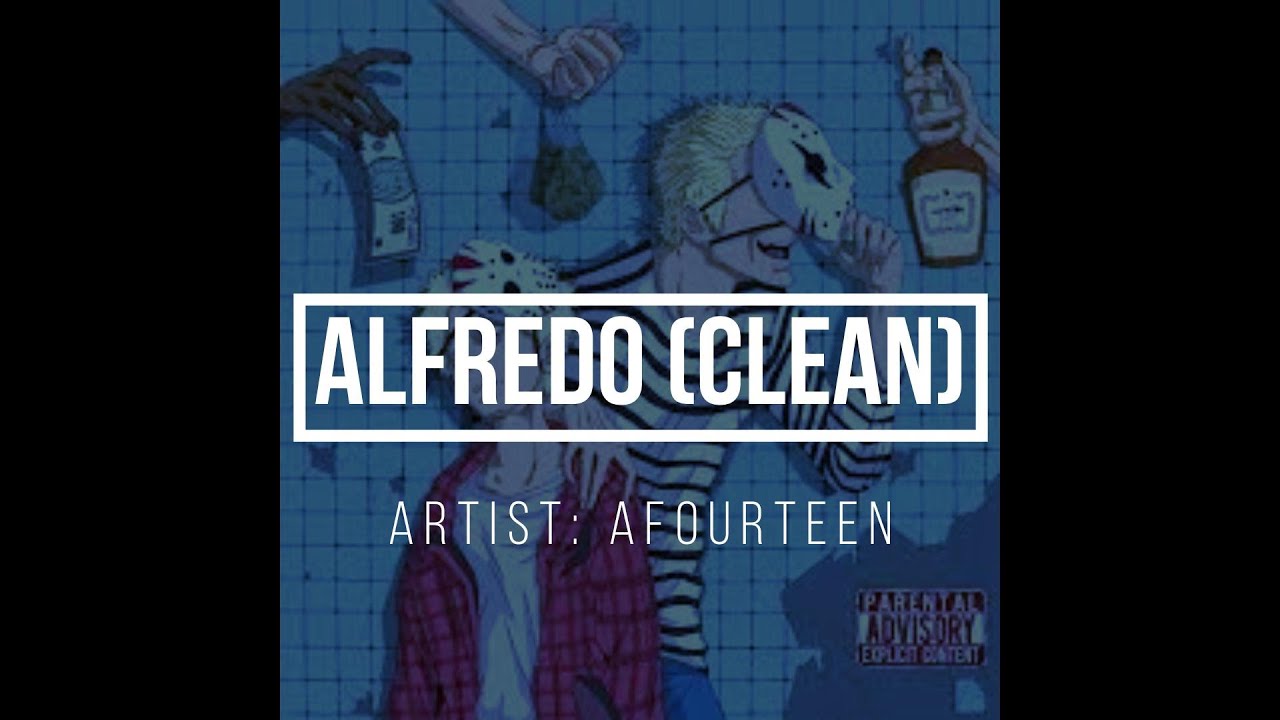 Afourteen Alfredo Clean YouTube Music