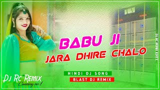 Babuji Zara Dheere Chalo Dj Song | Rapchik Jumping Dance Mix