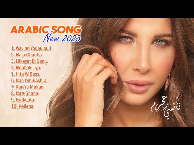 NANCY AJRAM  FULL ALBUM TERBARU 2023 || NEW ARABIC SONG || COVER BY NANCY AJRAM class=