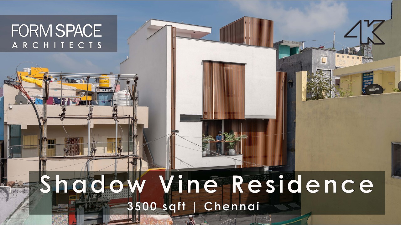 Shadow Vines Residence  In chennai, Tamilnadu | FormSpaceArchitects | Home Tour | 4K | HDR