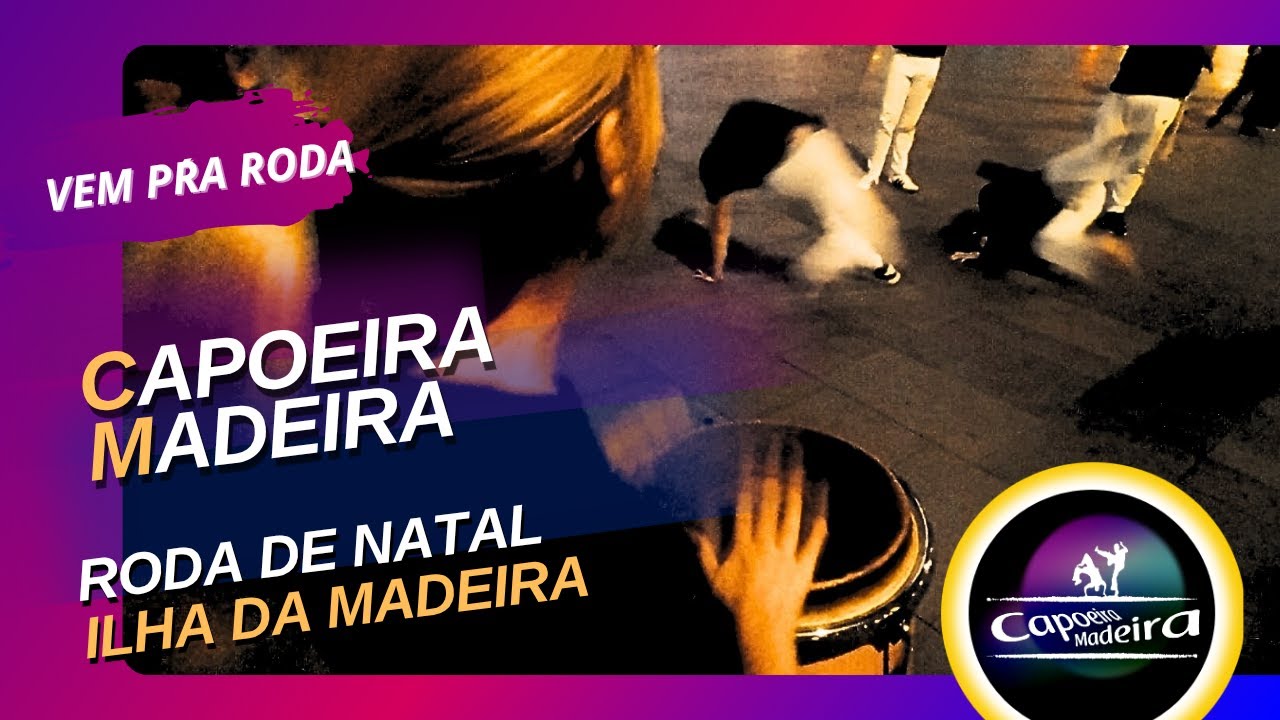 2024  RODA Natal CAPOEIRA Madeira