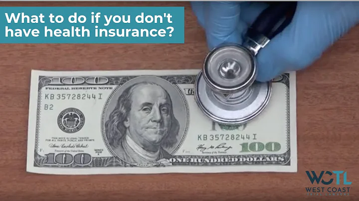 What To Do If You Don't Have Health Insurance