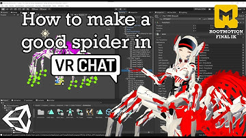 How to make a spider like avatar in VRChat (Automated!)