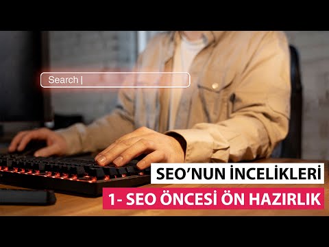 SEO Eğitimi - Bölüm 1 