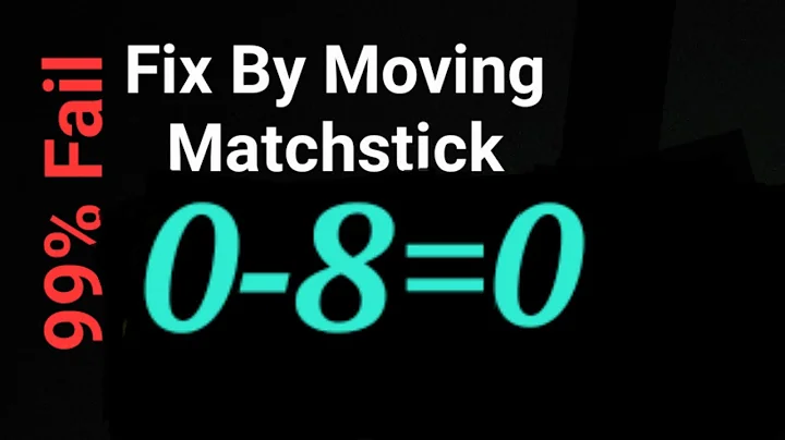 Fix By Moving 1 Matchstick To Solve 0-8=0 , Matchstick Puzzle