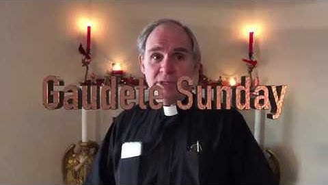 Gaudete Sunday 2017