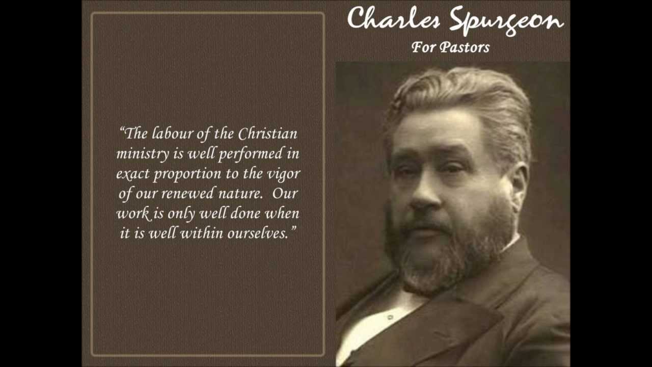 Charles Spurgeon - Quotes For Pastors - YouTube