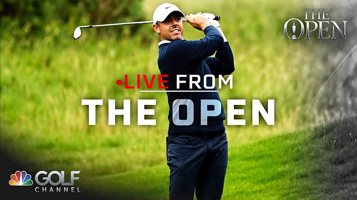 Rory McIlroy 'warm' at Royal Portrush, needs to get 'scalding' | Live From The Open | Golf Channel