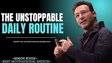How to Build an Unstoppable Routine || Best Motivational Speech By Simon Sinek ||#success