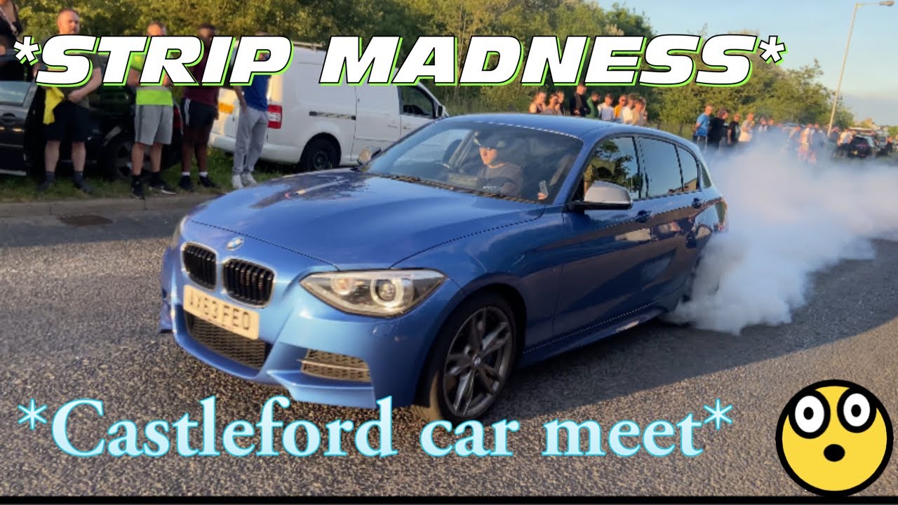 CASTLEFORD CAR MEET *STRIP MADNESS* YouTube
