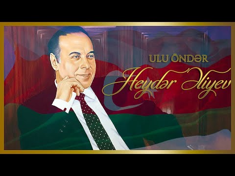 ULU ÖNDƏR ŞEİRİ | Heydər Əliyev