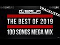 Dj salis  the best of 2019 mega mix  100 in 26 min  tracklist