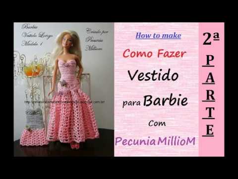 Vestido Longo de Crochê Para a Barbie - Por Pecunia MillioM  Vestido longo  croche, Roupas de crochê para bonecas, Roupas barbie de crochê