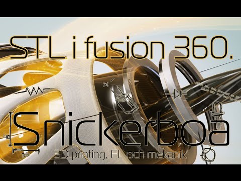 öppna .STL filer i fusion 360 (with ENGSUB)