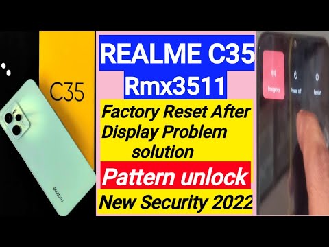 Realme C35 Rmx3511 blank screen factory reset after display problems solution/pattern unlock  2022