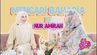 YA, SIS? MENCARI BAHAGIA FT NUR AMIRAH