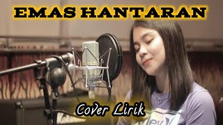 EMAS HANTARAN - ERWIN AGAM || Cover + Lirik by DYAH NOVIA ( live cover)