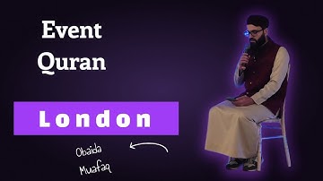 Quran event in London-obaida muafaq-ايفينت قراني في مدينة لندن -سورة-يس-عبيدةموفق