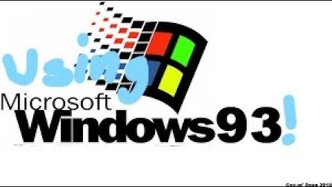 Using Windows 93!