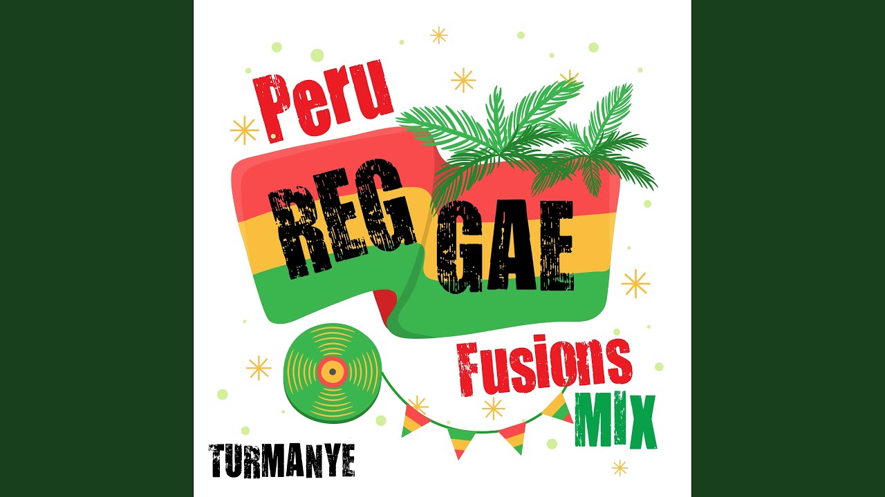 Peru Reggae Fusions (Mix)