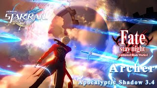 [ HSR x Fate UBW ] Emiya Archer - Apocalyptic Shadow IV [ Please Give me 3D Turn Base Fate Game !! ]