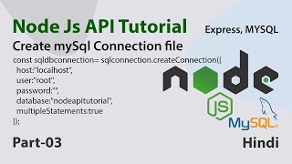 Express Connect to MySQL Database | Node Js & Express API Tutorial for Beginners  03